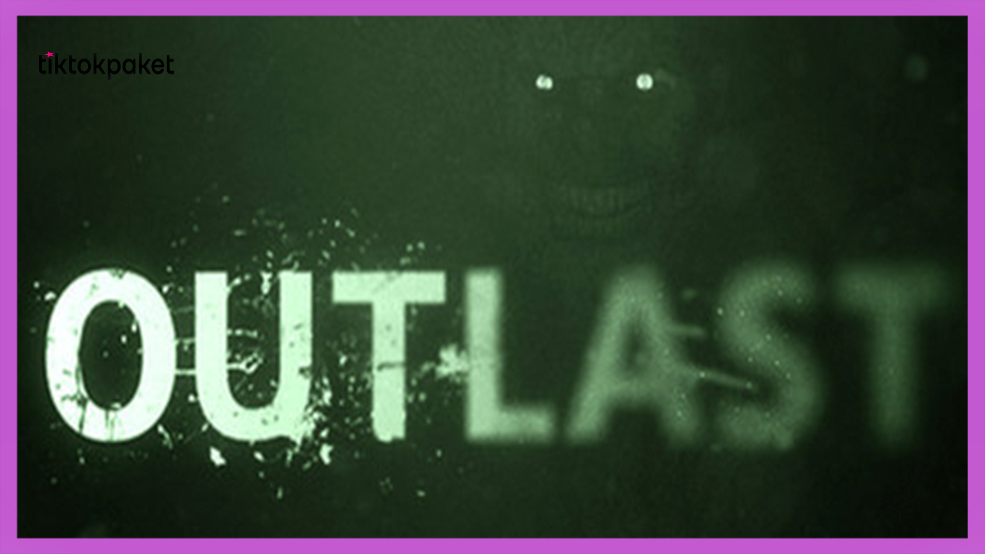 OUTLAST TİKTOK OYUNU AYARI