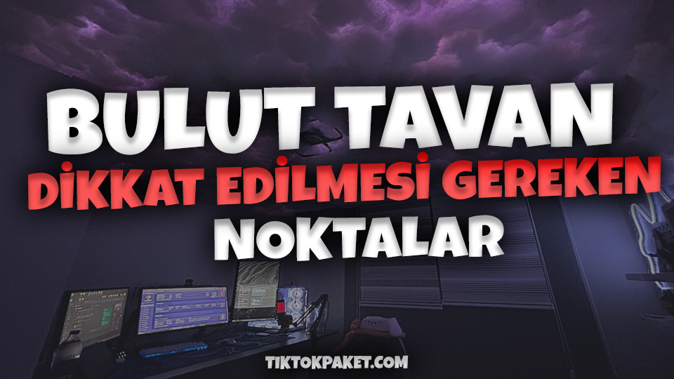 Bulut Tavan Yapımı