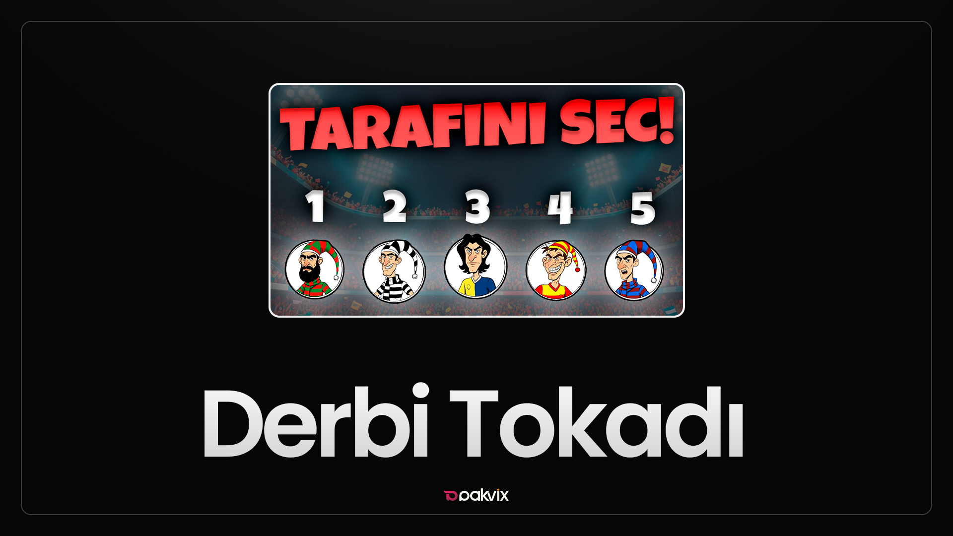 DERBI TOKADI OYUNU