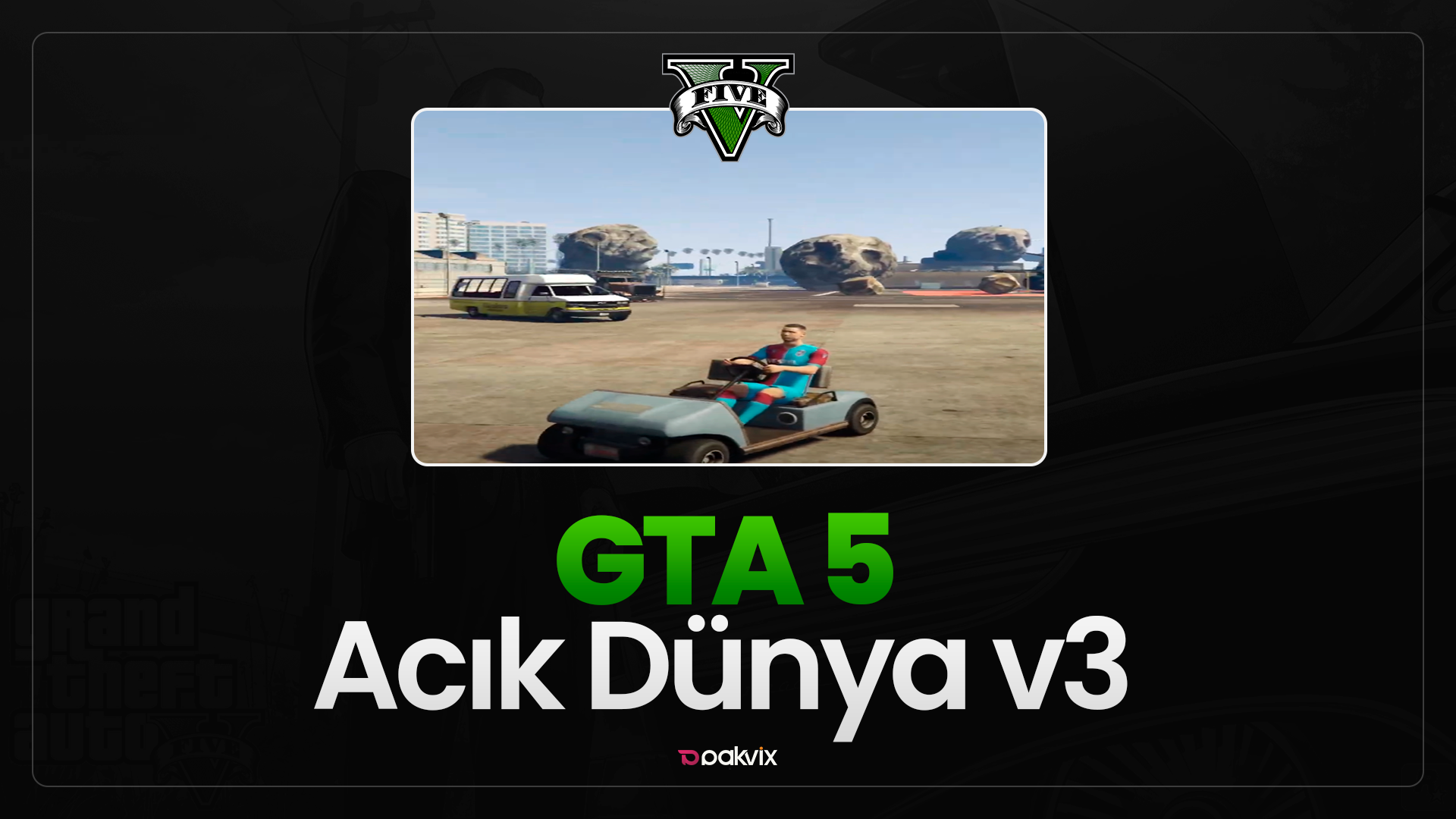 AÇIK DÜNYA V3 GTAV