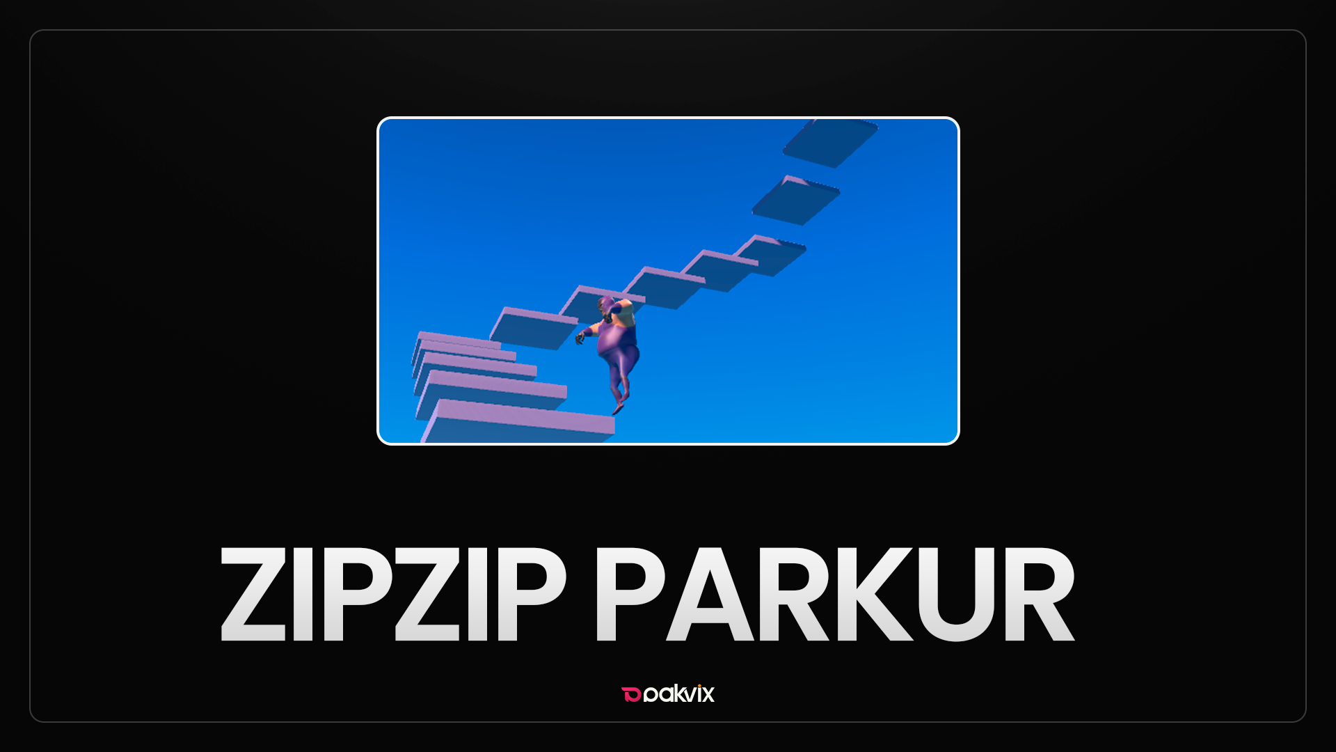 ZIPZIP PARKUR